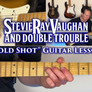 Stevie Ray Vaughan and Double Trouble - Cold Shot Guitar Lesson