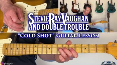 Stevie Ray Vaughan and Double Trouble - Cold Shot Guitar Lesson