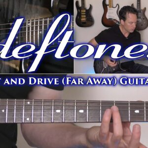 Deftones - Be Quiet and Drive (Far Away) Guitar Lesson