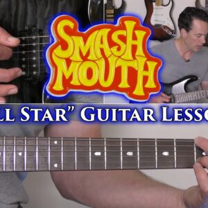 Smash Mouth - All Star Guitar Lesson