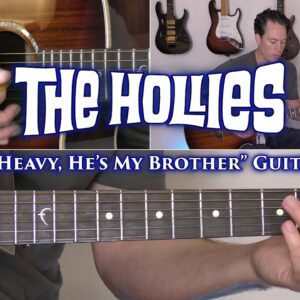 The Hollies - He Ain't Heavy, He's My Brother Guitar Lesson