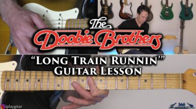 The Doobie Brothers - Long Train Runnin' Guitar Lesson