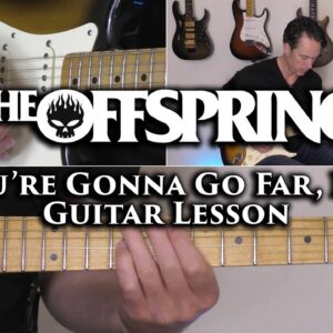 The Offspring - You're Gonna Go Far, Kid Guitar Lesson