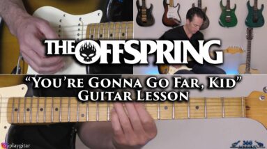 The Offspring - You're Gonna Go Far, Kid Guitar Lesson