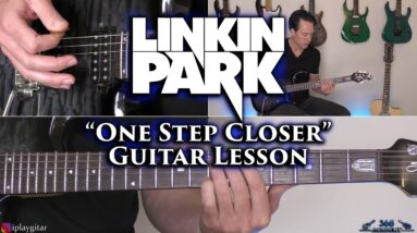 Linkin Park - One Step Closer Guitar Lesson