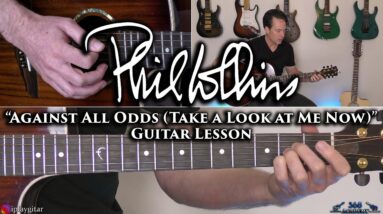 Phil Collins - Against All Odds (Take a Look at Me Now) Guitar Lesson