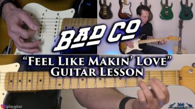 Bad Company - Feel Like Makin' Love Guitar Lesson