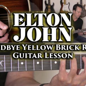 Elton John - Goodbye Yellow Brick Road Guitar Lesson
